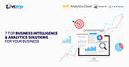 7 Top Business Intelligence & Analytics Solutions for Your Business