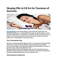Sleeping Pill UK for the Treatment And Anxiety of Insomnia |authorSTREAM
