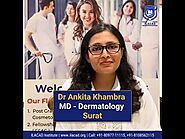 Dr Ankita Khambra - MD Dermatology - Surat