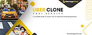 Uber Clone Guide To Launch Your Taxi Booking Business