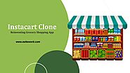 Instacart Clone Reinventing Grocery Shopping App