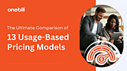 The Ultimate Comparison of 13 Usage-Based Pricing Models