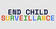End Child  Surveillance Surveillance