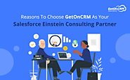 Reasons To Choose GetOnCRM As Your Salesforce Einstein Consulting Partner