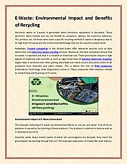 E-Waste Environmental Impact and Benefits of Recycling