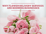 Why Flower Delivery Services are Booming | The Enterprise World