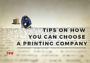 Top Tips on How to Choose a Printing Company | The Enterprise World