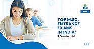 Top M.Sc. Entrance Exams in India | ASM CSIT