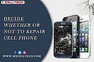Decide Whether or not to Repair Cell Phone