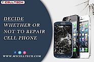 Decide Whether or not to Repair Cell Phone