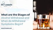 A Deep Dive into Alcohol Withdrawal Stages and The Onset of Symptoms