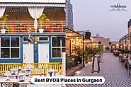 Best Byobs in Gurgaon For Parties & Chill Scenes