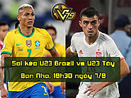 Soi kèo U23 Brazil vs U23 Tây Ban Nha, 18h30 ngày 7/8 - Olympic 2021