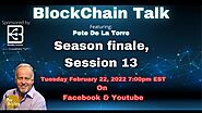 BlockChain Talk Season 1 Finale, Season 2 starting soon!