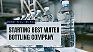 What should be considered for starting a water bottling company?