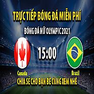 Trực tiếp Nữ Canada vs Nữ Brazil lúc 15:00 - 30/07/2021 - Chaolongtv.com