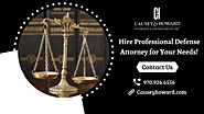 Choose the Right Defense Lawyer for Your Needs