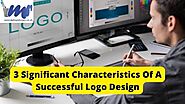 3 Significant Characteristics Of A Successful Logo Design