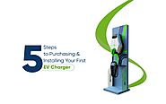 5 Steps to Consider While Purchasing & Installing Your First EV Charger