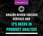 Amazon Review Checker Services For Product Analysis in 2021 | Commerce.AI