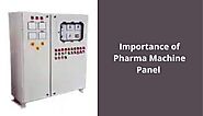 What Are The Advantages of Pharma Machine Panels?