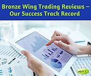 Bronze Wing Trading Reviews – Our Success Track Record