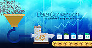 Importance of data conversion and how it is beneficial to the business