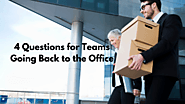 Four Purposeful Questions to Get Your Team Ready to Return to the Office