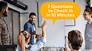 7 Great Questions to Check In at the Start of Your Team Meeting