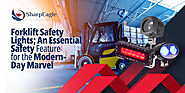 Forklift Safety Lights: An Essential Safety Feature for the Modern-Day Marvel | Sharpeagle