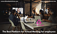 The Best Platform for Virtual Meeting for employees