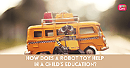 players4life: How Does A Robot Toy Help In A Child’s Education?