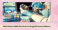 What Does ADME Services in Drug Discovery Means