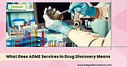 What Does ADME Services in Drug Discovery Means — Teletype