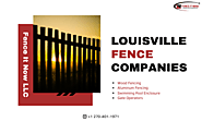 Best Louisville Fence Companies - Fence It Now LLC