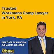Trusted Workmans Comp Lawyers in York PA | Dale E. Anstine