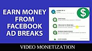 Website at https://www.webeera.com/t/tutorial/how-to-earn-money-from-facebook-videos