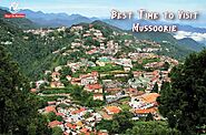 Best Time to Visit Mussoorie | Summer, Monsoon, or Winter