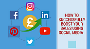 How to Increase Your Business Sale with the Help of Best Social Media Marketing Companies?