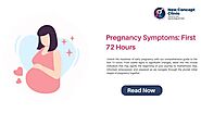 What to Expect in the First 72 Hours of Pregnancy Symptoms?