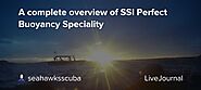 A complete overview of SSI Perfect Buoyancy Speciality: seahawksscuba — LiveJournal