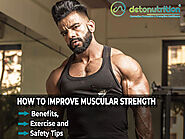 How to improve Muscular Strength- Benefits, Exercise and Tips - Detonutrition