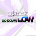 EleChords - Go Down Low