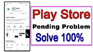 How to fix Play Store Pending Problem 100% in 2021 ?