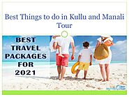 Best Things to do in Kullu and Manali Tours