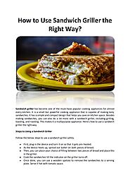 How to Use Sandwich Griller the Right Way? by Shivangi - Issuu