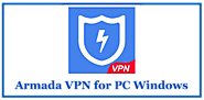 Download Armada VPN for PC Windows 10/8/7 - VPNforPC.Net