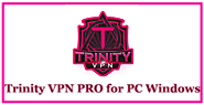 Trinity VPN PRO for PC Windows 10/8/7 Download - VPNforPC.Net