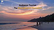 Andaman & Nicobar Islands - How is Andaman as a Tourism Destination?