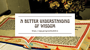 A Better Understanding Of Wisdom